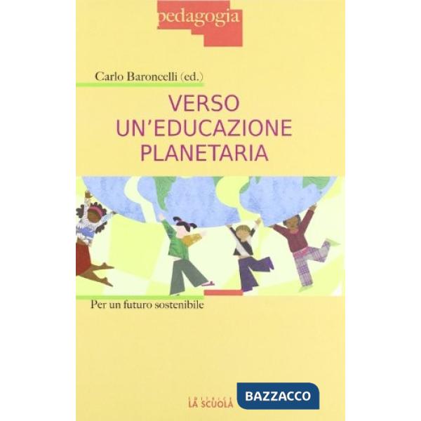 Verso un'educazione planetaria. Per un futuro sostenibile