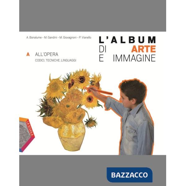 ALBUM DI ARTE E IMMAGINE DUE TOMI A + B