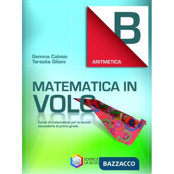 MATEMATICA IN VOLO ARITMETICA B