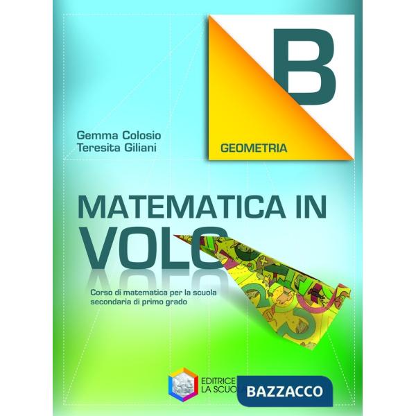 MATEMATICA IN VOLO GEOMETRIA B