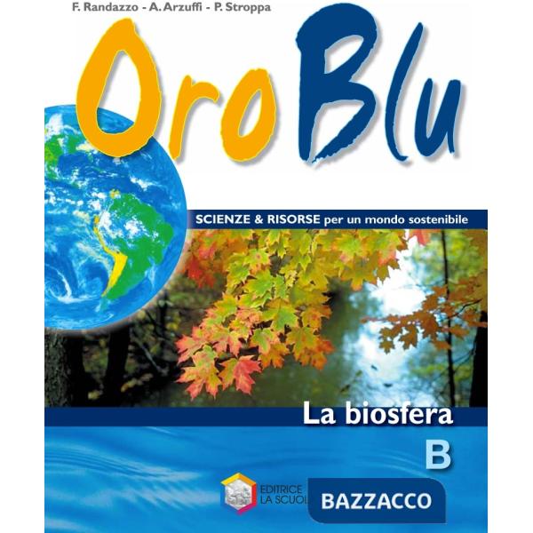 ORO BLU B - LA BIOSFERA