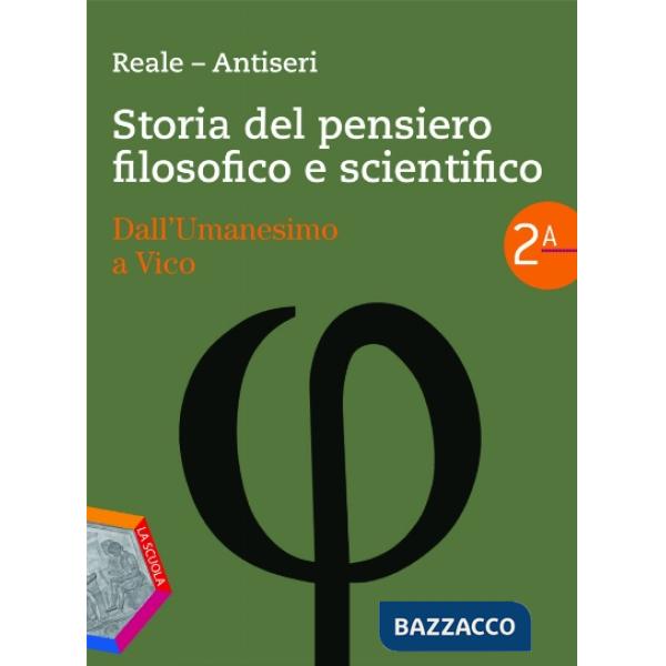 STORIA DEL PENSIERO FILOSOFICO E SCIENTIFICO 2 A