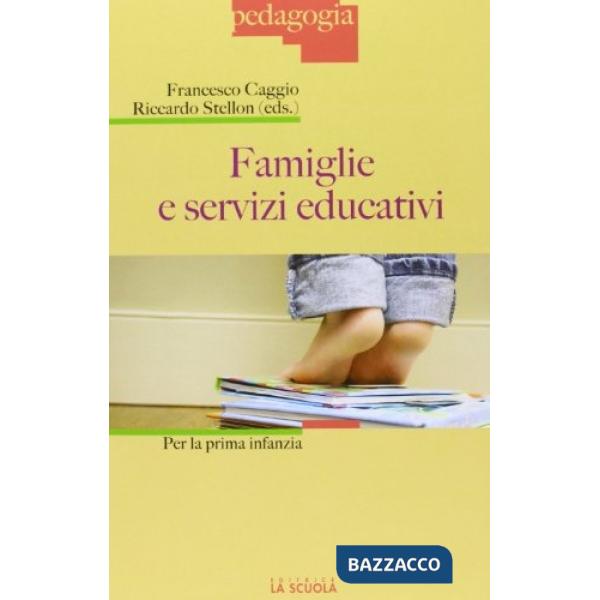 Famiglie e servizi educativi per la prima infanzia