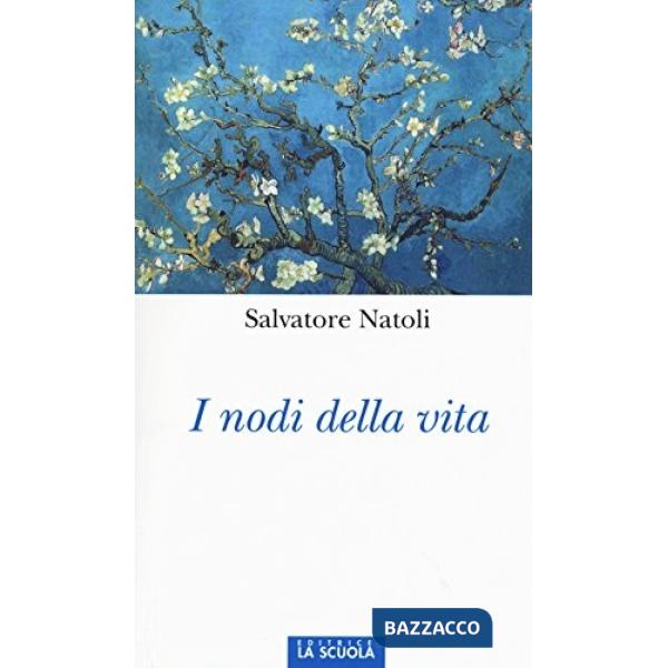 Nodi della vita (I)