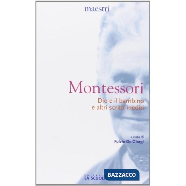Dio e il bambino e altri scritti inediti