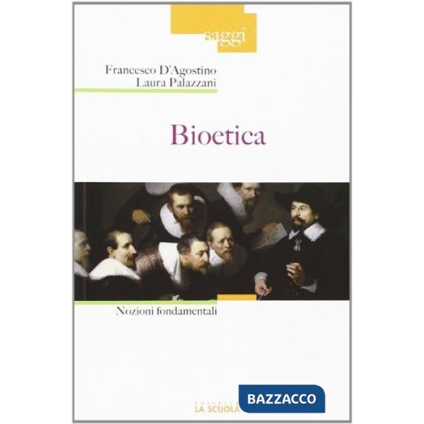 Bioetica. Nozioni fondamentali