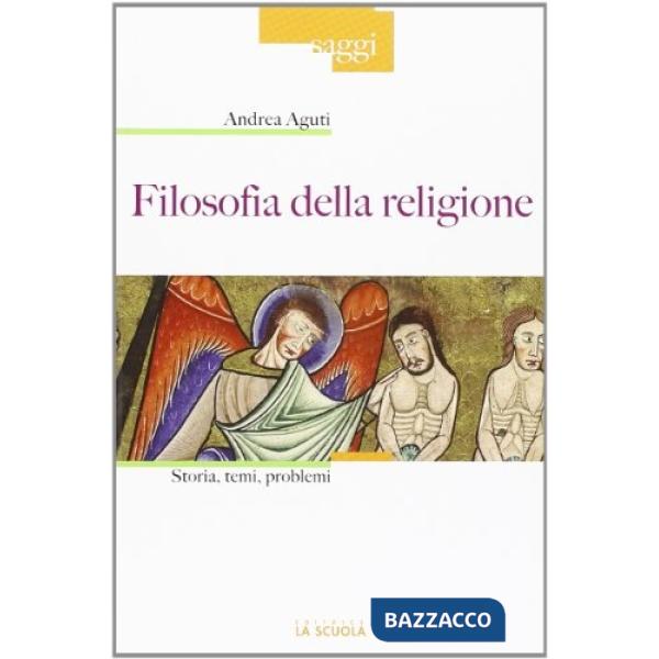 Filosofia della religione. Storia, temi, problemi