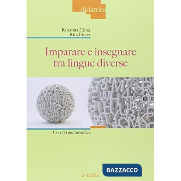 Imparare e insegnare tra lingue diverse. Con DVD