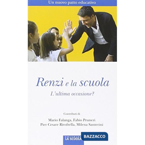 Renzi e la scuola. L'ultima occasione?