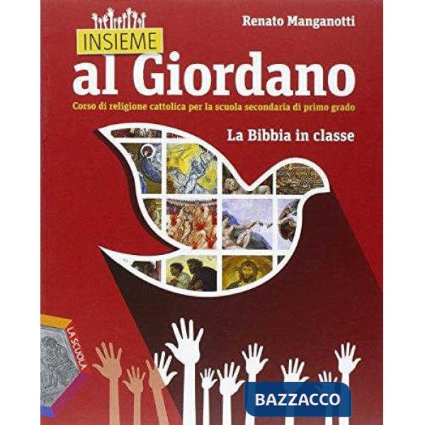 INSIEME AL GIORDANO BIBBIA IN CLASSE