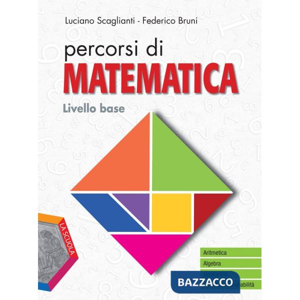 PERCORSI DI MATEMATICA LIVELLO BASE