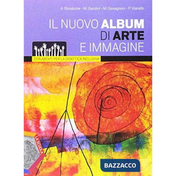 NUOVO ALBUM ARTE IMMAGINE STRUMENTI X LA DIDATTI