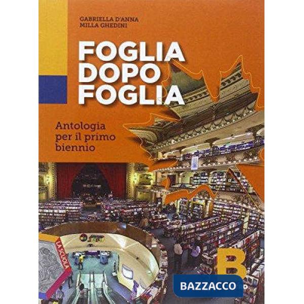FOGLIA DOPO FOGLIA TOMO B POESIA E TEATRO