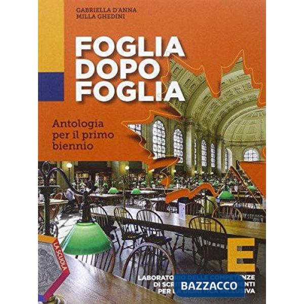 FOGLIA DOPO FOGLIA TOMO E LABORATORIO DI SCRITTU