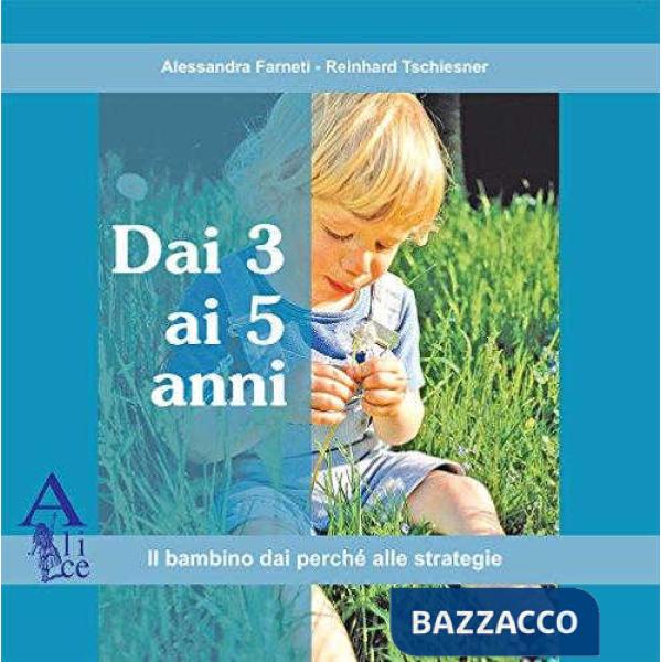 DAI TRE AI CINQUE ANNI