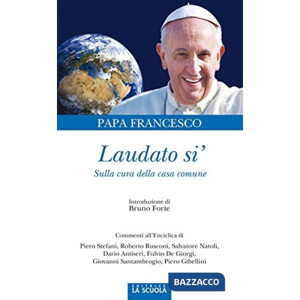 Laudato si'. Sulla cura della casa comune