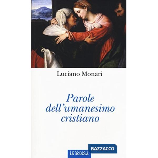 Parole dell'umanesimo cristiano