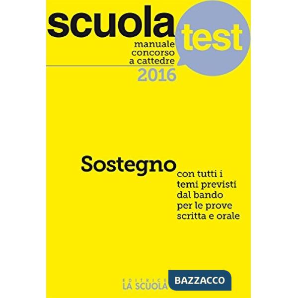 Manuale concorso a cattedre 2019. Sostegno. Con tutti i temi previsti dal bando