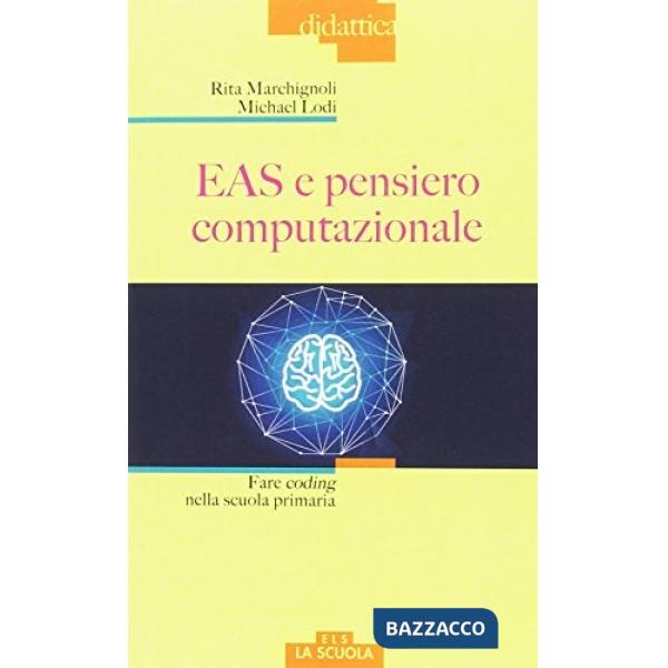 EAS e pensiero computazionale. Fare coding nella scuola primaria