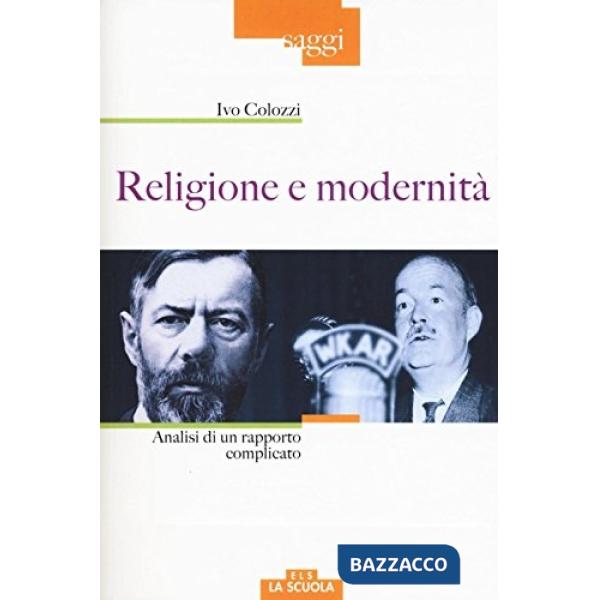 Religione e modernità. Analisi di un rapporto complicato