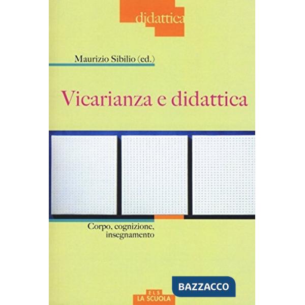 Vicarianza e didattica. Corpo, cognizione, insegnamento