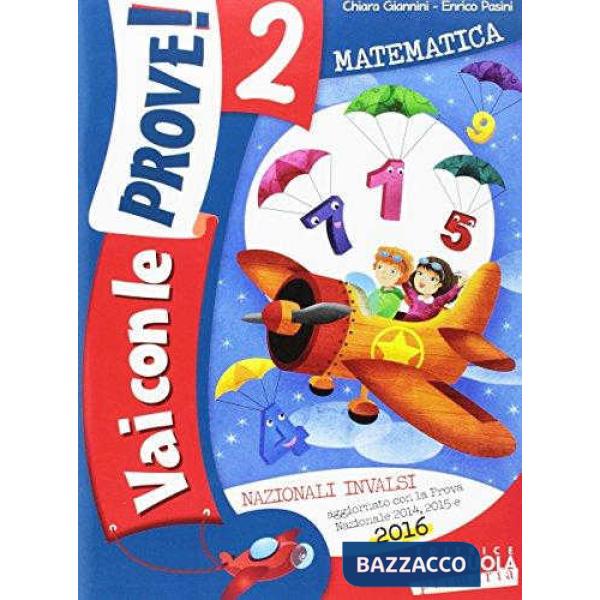 VAI CON LE PROVE 2 MATEMATICA. NAZIONALI INVALSI 2016