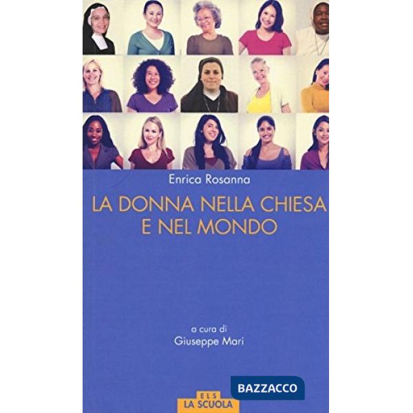 Donna nella Chiesa di Francesco e nel mondo (La)