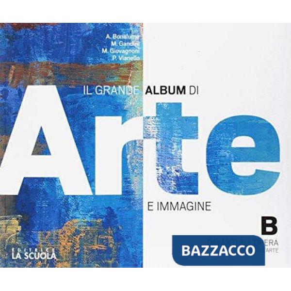 GRANDE ALBUM ARTE IMMAGINE B + ARTE TASCA PLUS CON