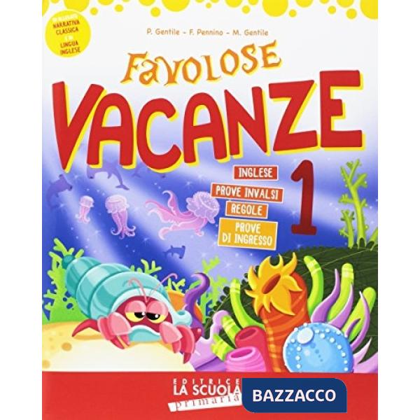 FAVOLOSE VACANZE 1 + 2 LETTURE