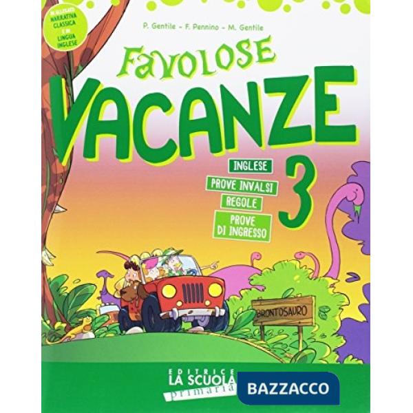 FAVOLOSE VACANZE 3 + 2 LETTURE