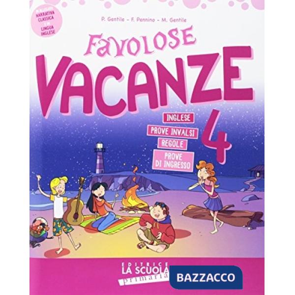 FAVOLOSE VACANZE 4 + 2 LETTURE