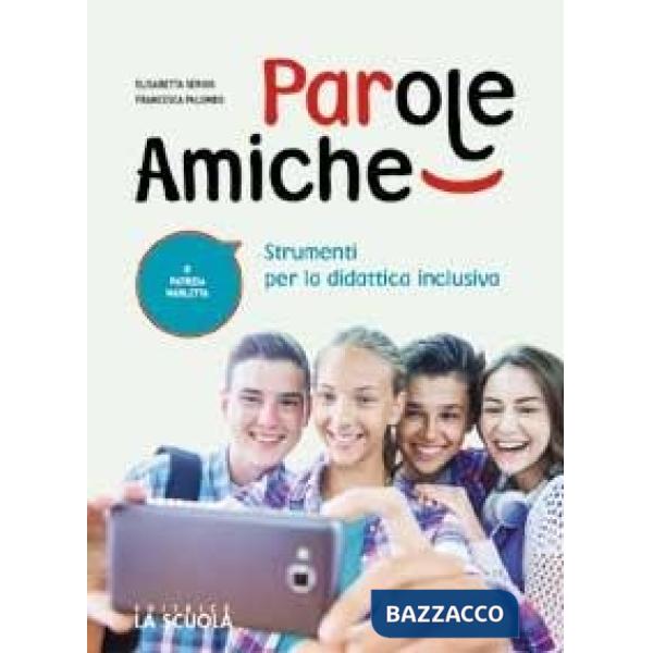 PAROLE AMICHE STRUMENTI DIDATTICA INCLUSIVA