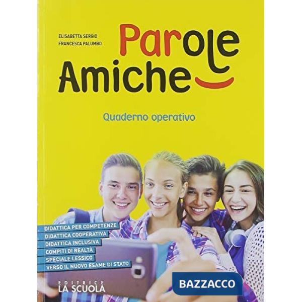 PAROLE AMICHE A1 + A2 + QUAD + GRAMMATICA KIT ED. ALUNNI