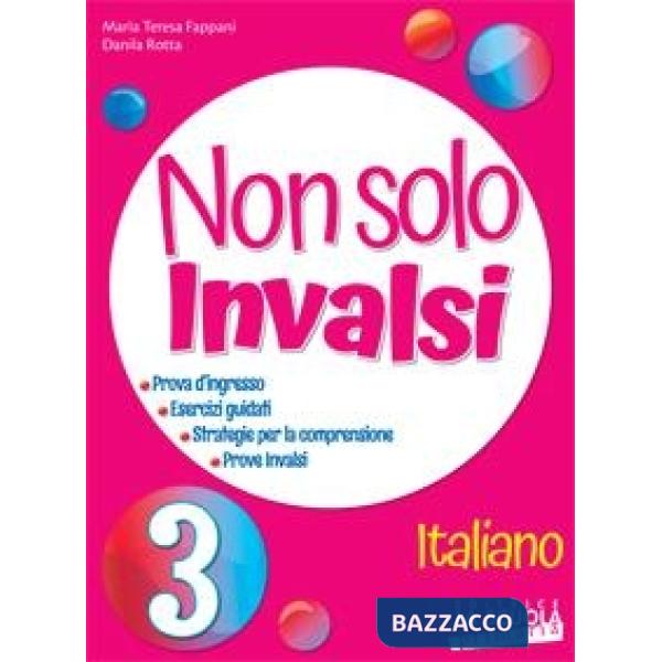 NON SOLO INVALSI ITALIANO 3 PRIMARIA 2018