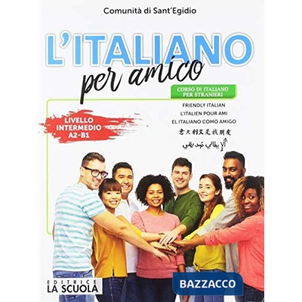 L ITALIANO PER AMICO LIVELLO INTERMEDIO