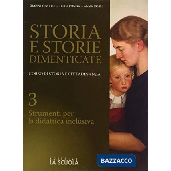 STORIA E STORIE DIMENTICATE STRUMENTI DIDATTICA INCL. 3