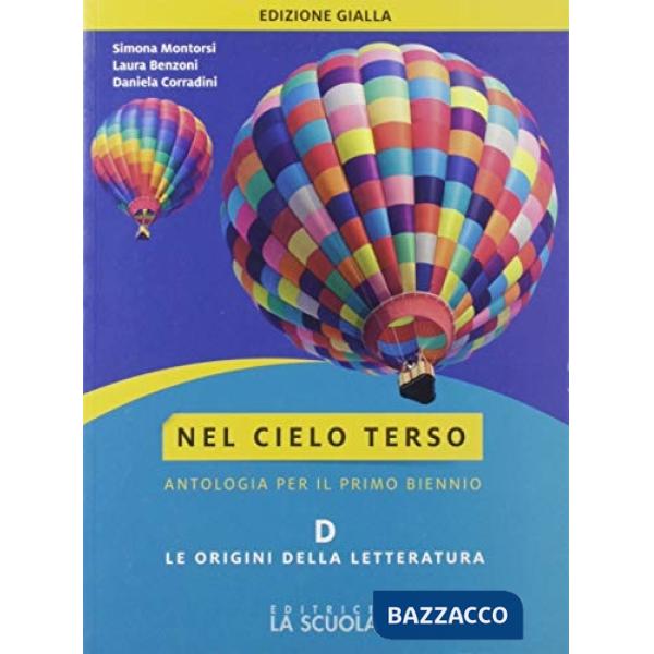 NEL CIELO TERSO ORIGINI DELLA LETTERATURA