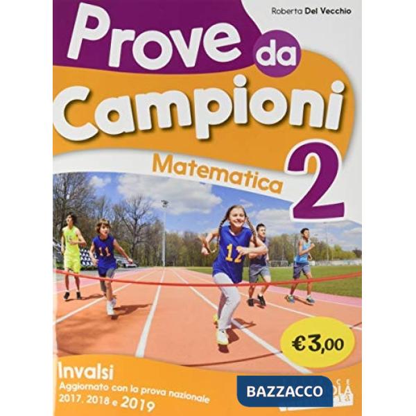 PROVE DA CAMPIONI MATEMATICA 2 INVALSI PRIMARIA 2019