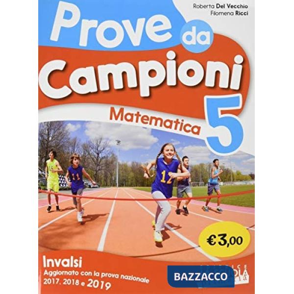 PROVE DA CAMPIONI MATEMATICA 5 INVALSI PRIMARIA 2019