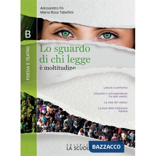 LO SGUARDO DI CHI LEGGE - TOMO B + ORIGINI LETTERATURA KIT