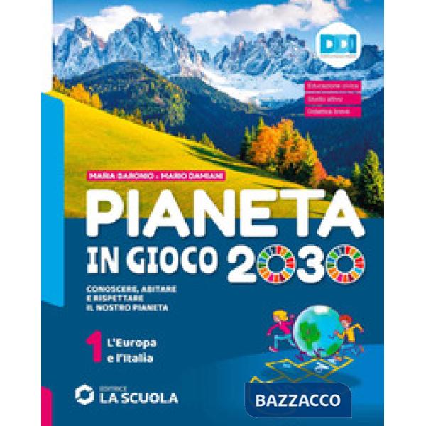 PIANETA IN GIOCO 2030 - VOLUME 1 + ATLANTE 1 + ED. AL.