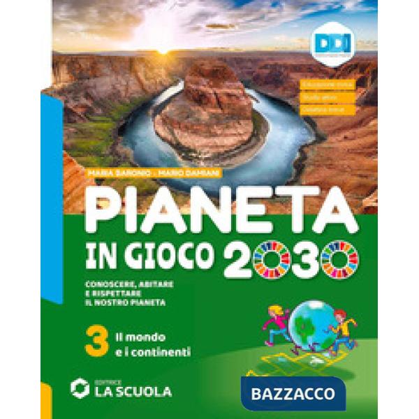 PIANETA IN GIOCO 2030 - VOLUME 3 + ATL. 3 + VERSO ESAME ED. AL.