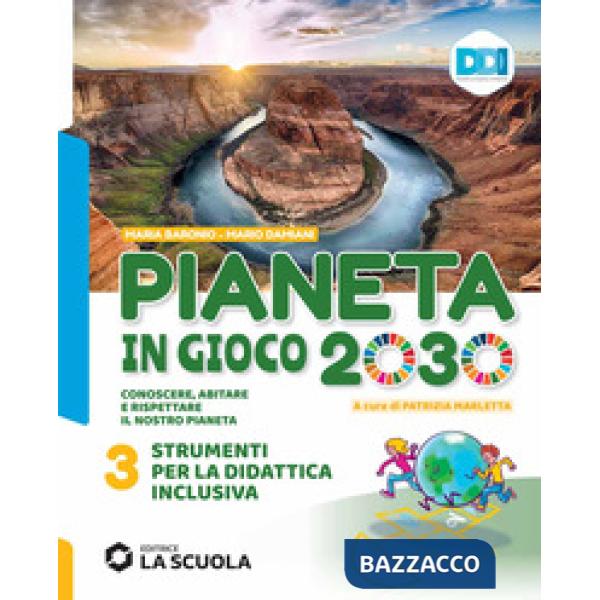 PIANETA IN GIOCO 2030 - STRUMENTI DIDATTICA INCLUSIVA 3
