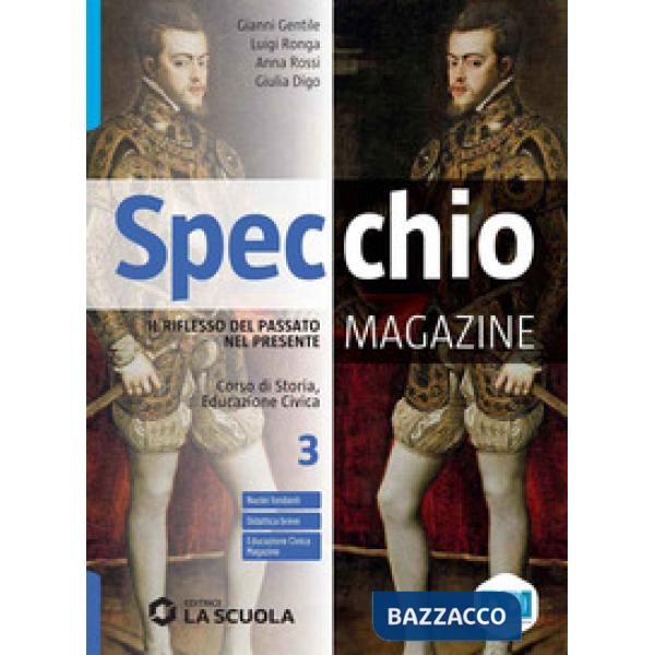 SPECCHIO MAGAZINE - VOLUME 3 + CLIL 3 - ED. ALUNNO