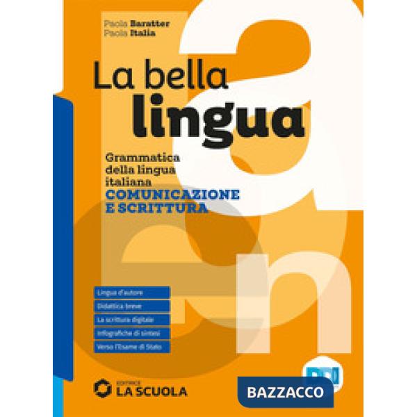 LA BELLA LINGUA - COMUNICAZIONE E SCRITTURA