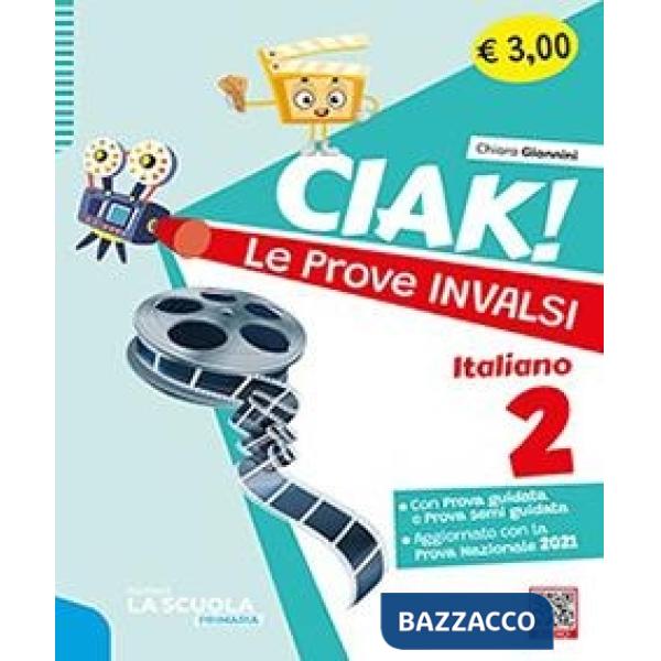 CIAK! LE PROVE INVALSI ITALIANO 2