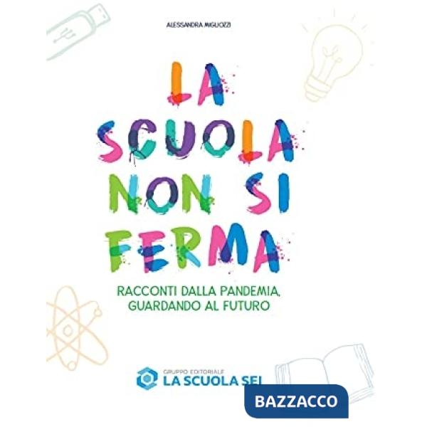 LA SCUOLA NON SI FERMA