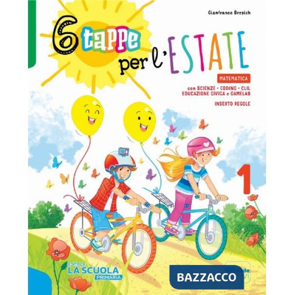 6 TAPPE PER L ESTATE - ITALIANO 1 + NARRATIVA 1 KIT