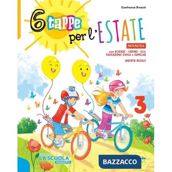 6 TAPPE PER L ESTATE - MATEMATICA 3 + QUAD. LABORATORI 3 KIT
