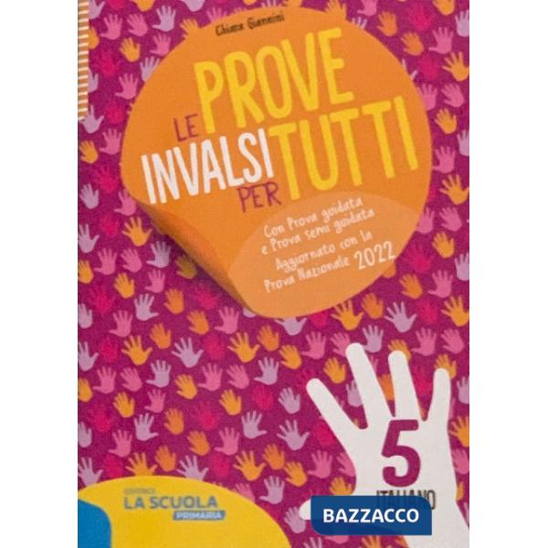 LE PROVE INVALSI PER TUTTI ITALIANO CL. 5